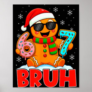 Poster Bruh Gingerbread Seis Sete 67 Sorvete Drip Chris