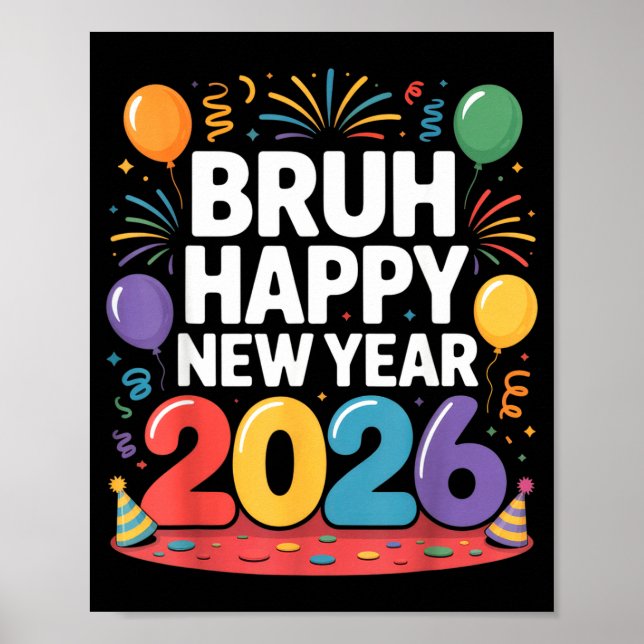 Poster Bruh Happy New Year 2026 Fun Party Vibes Celebrati (Frente)