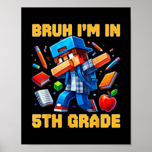 Poster Bruh I'm No Grau 5 Dabbing Boys Gamer