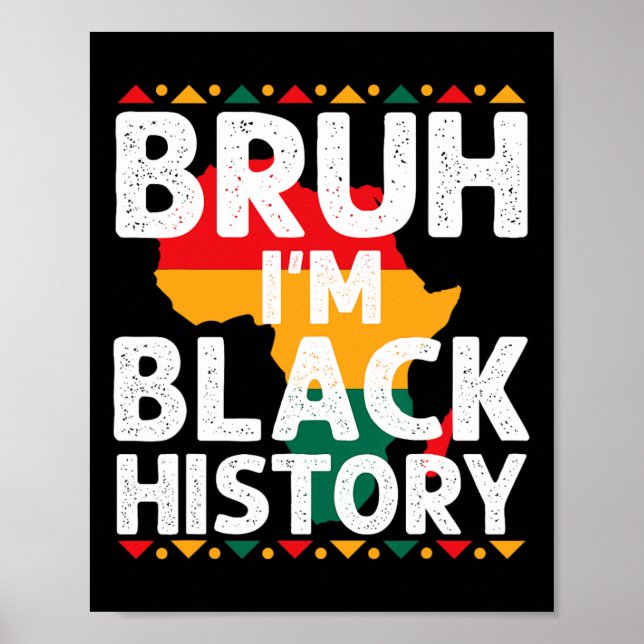 Poster Bruh I Am Black History Month Men Teens Boys Afric (Frente)