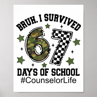 Poster Bruh I Survived 67 Days Camo Checkered Counselor L