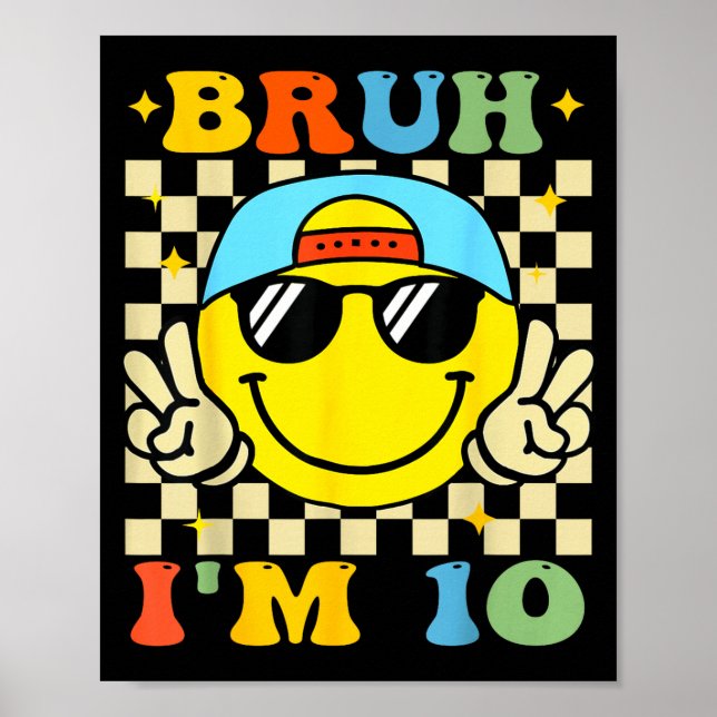 Poster Bruh I'm 10 Years Old Blue Birthday Boys 10th Birt (Frente)