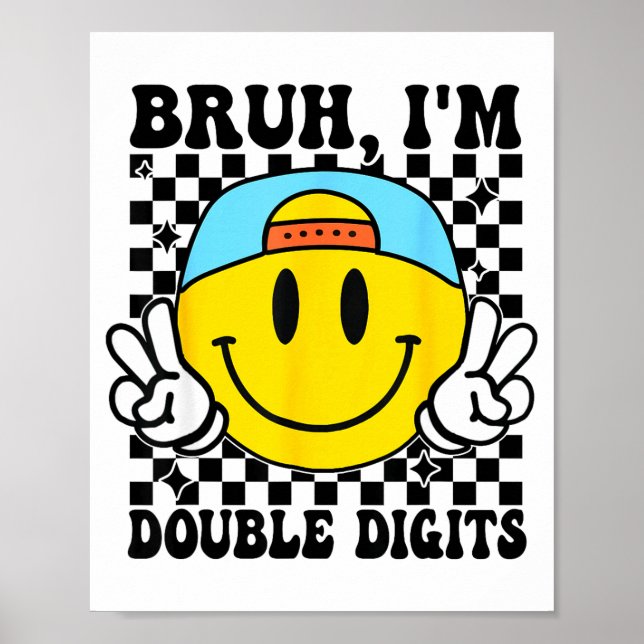 Poster Bruh I'm Double Digits 10 Year Old Boy Birthday 10 (Frente)