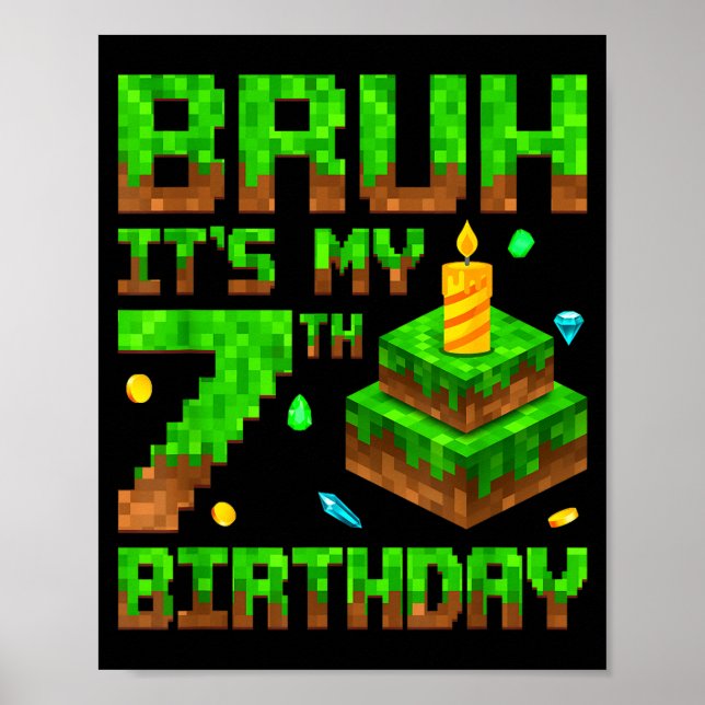 Poster Bruh It's My 7th Birthday Game Xel 7 Year Old Bday (Frente)