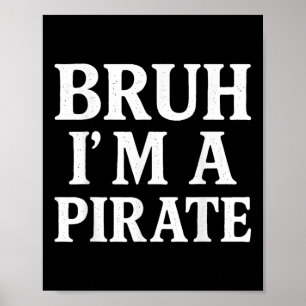Poster Bruh Lazy Halloween Finge Que Sou Um Bo Pirata