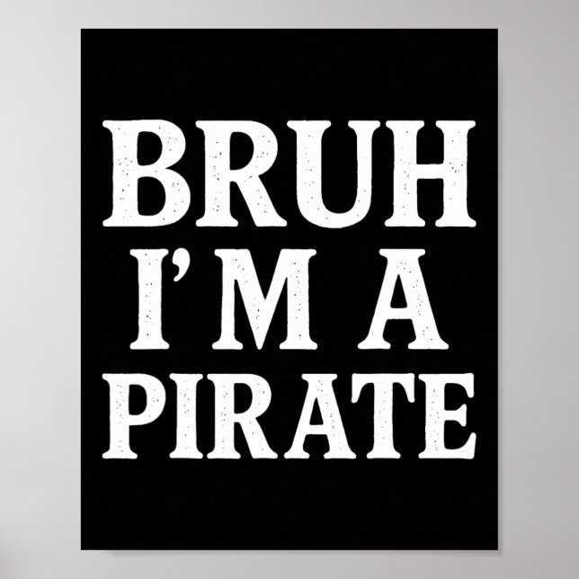 Poster Bruh Lazy Halloween Finge que sou um pirata B (Frente)
