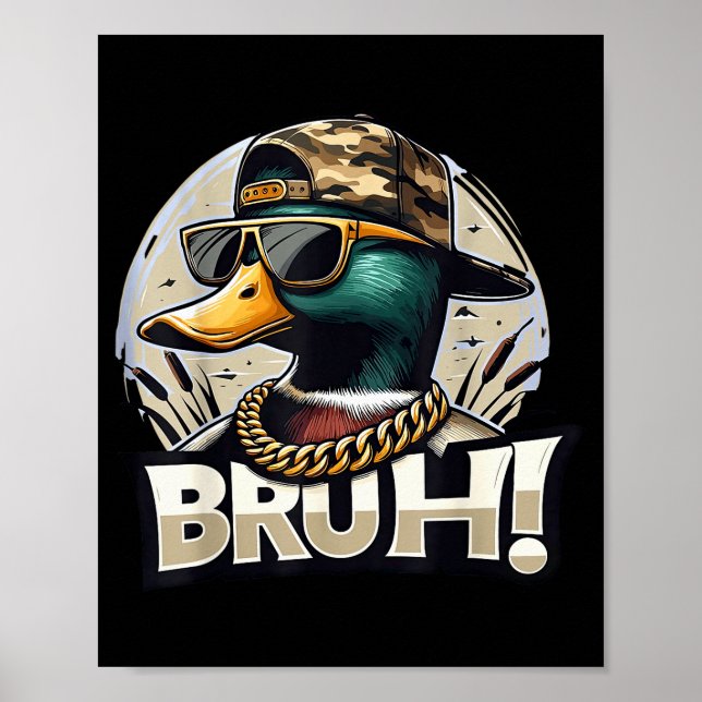 Poster Bruh Mallard Duck Funny Duck Hunting Humor  (Frente)