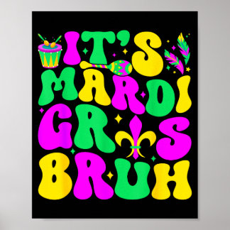 Poster Bruh Mardi Gras Teens Boys Kids Mardi Gras _1 