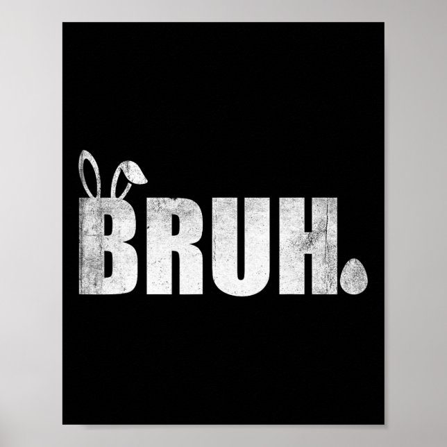 Poster Bruh Meme Engraçado Dizendo Bro Saudando Jovens Me (Frente)