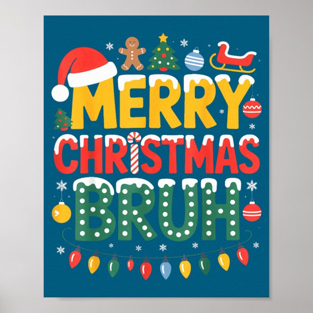 Poster Bruh Merry Christmas Santa Hat Ugly Sweater Theme  (Frente)