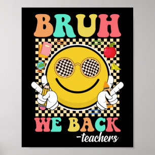 Poster Bruh, Nós Apoiamos Professores Engraçados De Volta