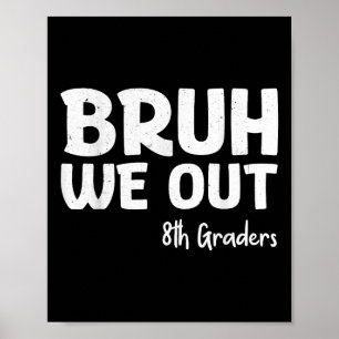 Poster Bruh Nós Fizemos 8 Graduação Cl De 2025