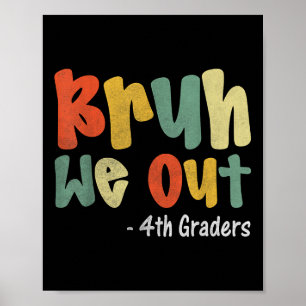 Poster Bruh Nós Fora Da 4ª Graduação Cl