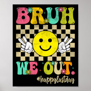 Poster Bruh Nós Saímos Garota Groovy Feliz Dia Passado Da