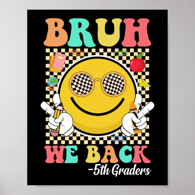 Poster Bruh Nós Voltamos 5 Grades Cute Groovy Smile Face (Frente)