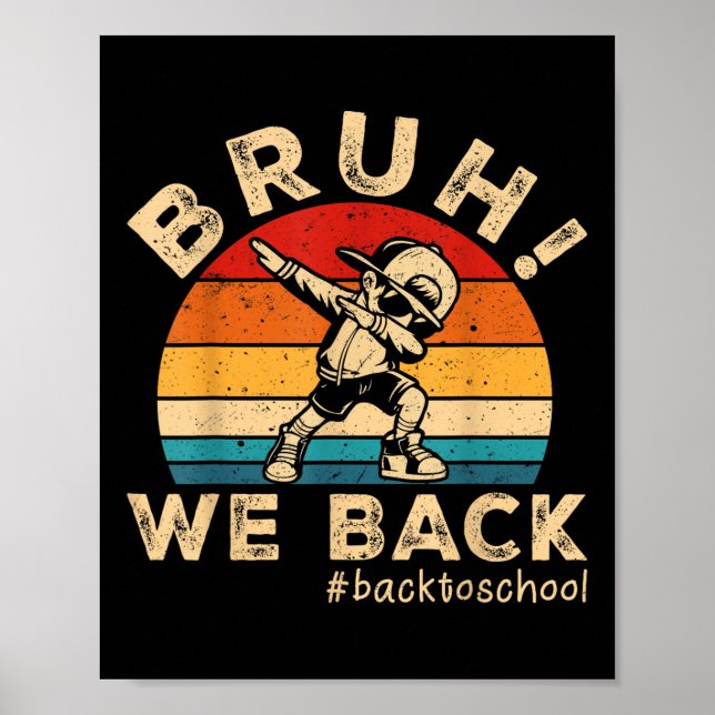 Poster Bruh, Nós Voltamos A Dabitar Professores Crianças  (Frente)