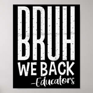 Poster Bruh Nós Voltamos Educadores 1º Dia De Volta às Au