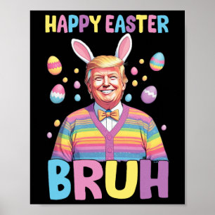 Poster Bruh Páscoa Dia Engraçado Coelho Coelho Felz pasco