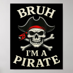 Poster Bruh Pirate Lazy Skull Bandana Costume Im