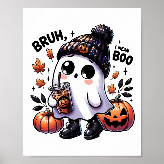 Poster Bruh, quero dizer Boo Engraçado Fantasma Jack O Ca (Frente)