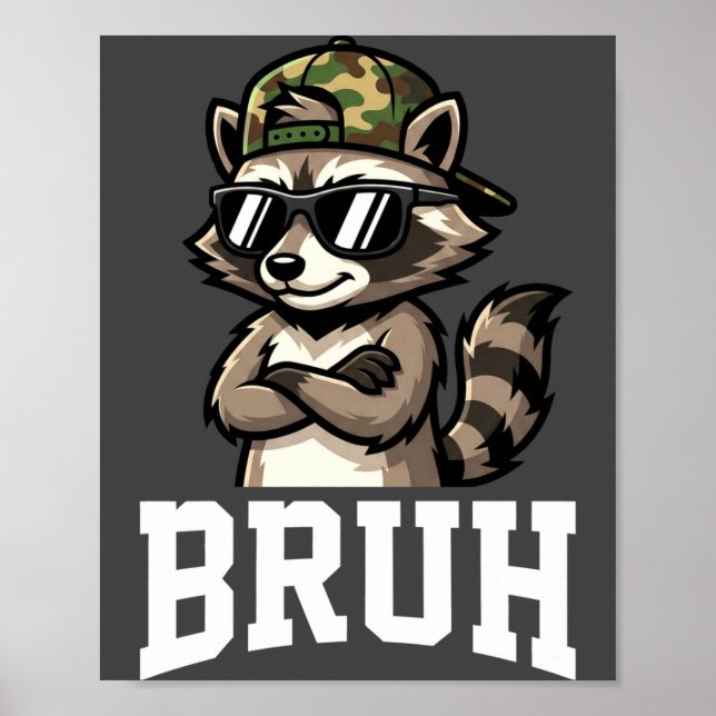 Poster Bruh Raccoon Camo Hat Funny Youth Teens Kids Slang (Frente)