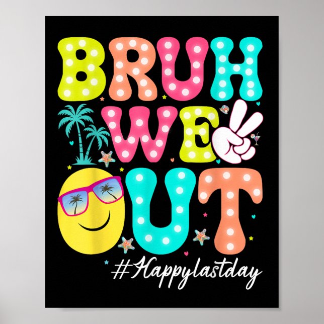 Poster Bruh, Saiu Feliz Dia Passado, Professores Crianças (Frente)