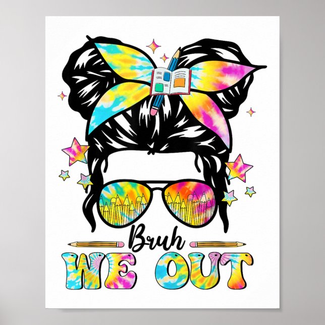 Poster Bruh, Saiu Feliz No Último Dia Da Escola. (Frente)