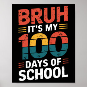 Poster Bruh São os meus 100 dias de crianças divertidas n