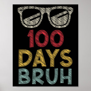 Poster Bruh São Os Meus 100 Dias De Meninos Da Escola Tea