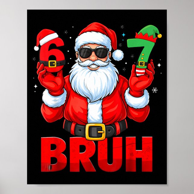Poster Bruh Seis Sete 67 Meme 6 7 Elfo Papai Noel Natal P (Frente)