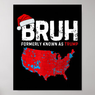 Poster Bruh Trump Presidencial Resultados das Eleições Ma