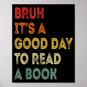 Poster Bruh um bom dia para ler um livro amante da leitur