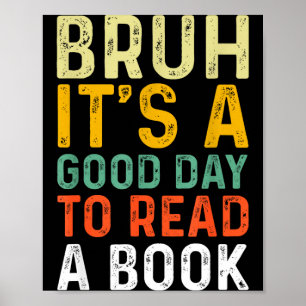 Poster Bruh um bom dia para ler um livro leitura legal