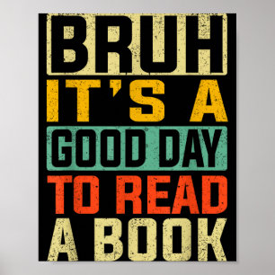 Poster Bruh um bom dia para ler um livro leitura legal