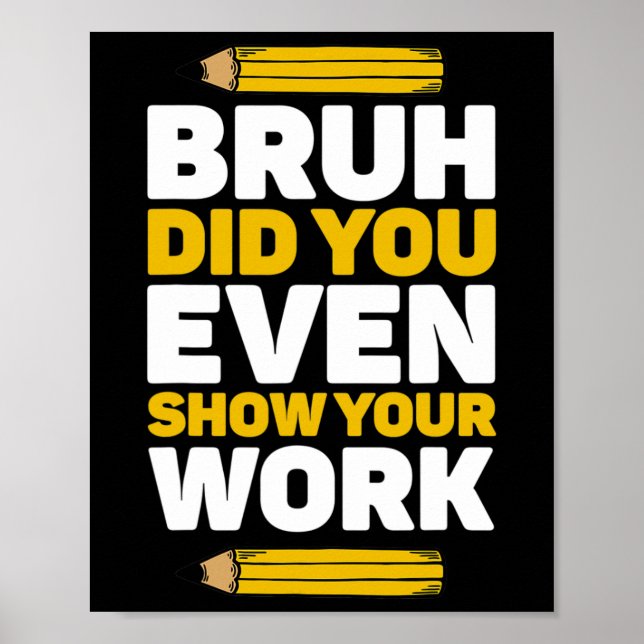 Poster Bruh Você Até Mostrou Seu Ensino De Matemática Por (Frente)