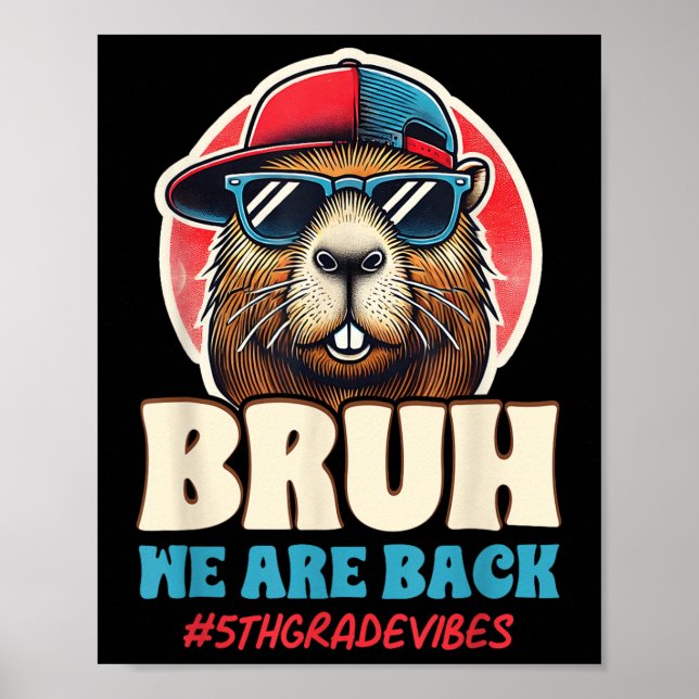 Poster Bruh We Are Back Funny 5th Grade Capybara Back To  (Frente)