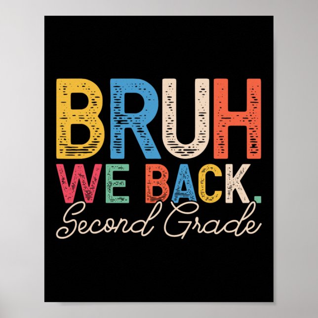 Poster Bruh We Back Second Grade Retro Funny Back To Scho (Frente)