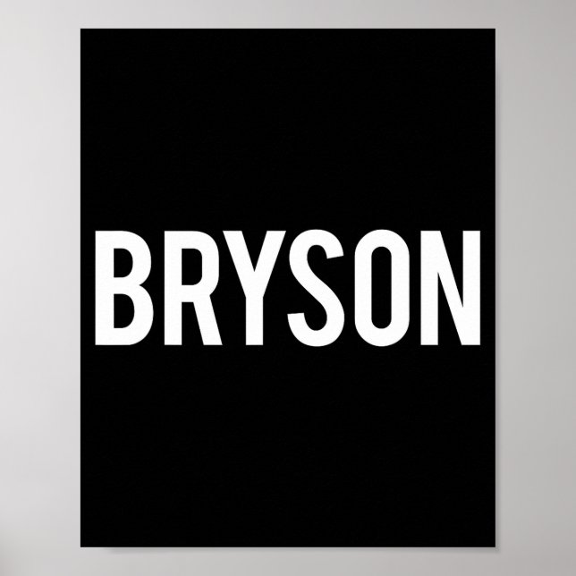 Poster Bryson - Cool New Funny Name Fan Gift Tee  (Frente)