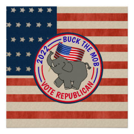 Pôster Buck The Mob Vote Republican