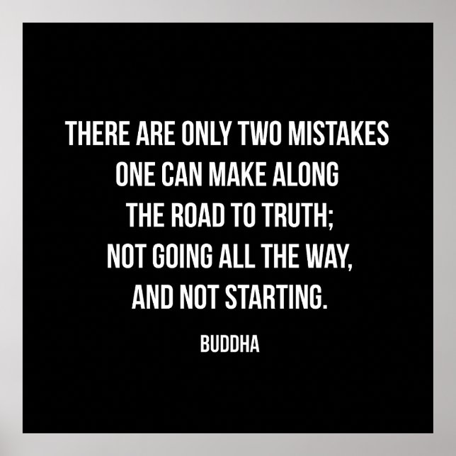 Poster Buddha quote on Two Mistakes on the Road to Truth (Frente)