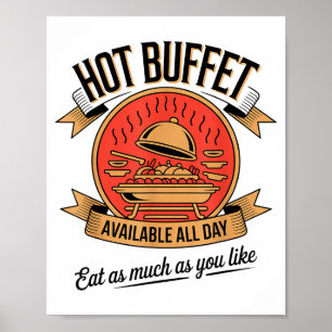 Poster Buffet Quente Disponível Todo o Dia Coma Quanto Qu