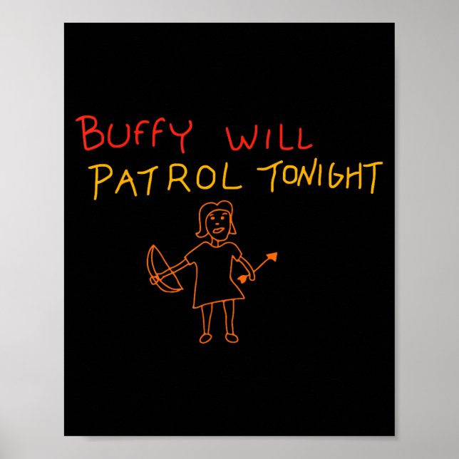 Poster Buffy Will Patrol Tonight  (Frente)