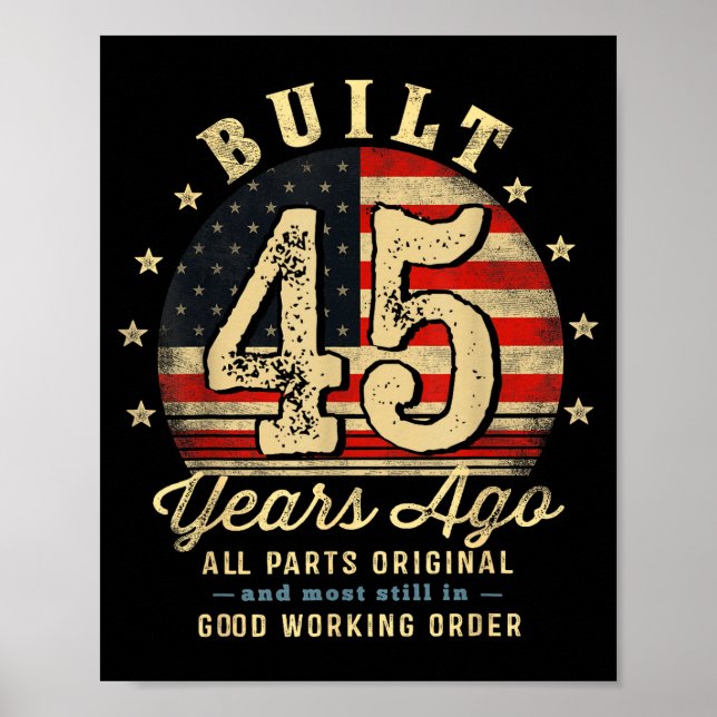 Poster Built 45 Years Ago Funny 45th Birthday Usa Flag  (Frente)