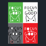 Poster Bull Terrier Pop Art Foco na BOA inspiração<br><div class="desc">Touro Terrier Pop Art Foco na BOA citação para adicionar positividade ao seu dia! Um presente de excelente para um amigo,  colecionador e amante terrível de touro!</div>