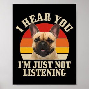 Poster Bulldog, Eu Ouvi Você Não Ouvindo, Francês Diverti