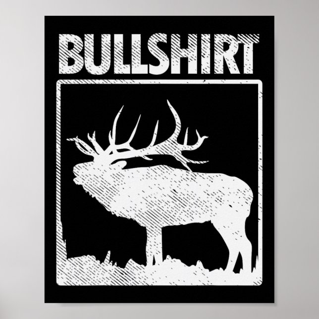 Poster Bullshirt Funny Bull Elk Deer Buck Arco Hunting Hu (Frente)