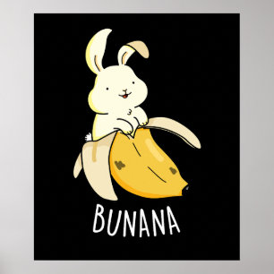 Poster Bunana Funny Bunny Em Uma Banana Pun Dark BG
