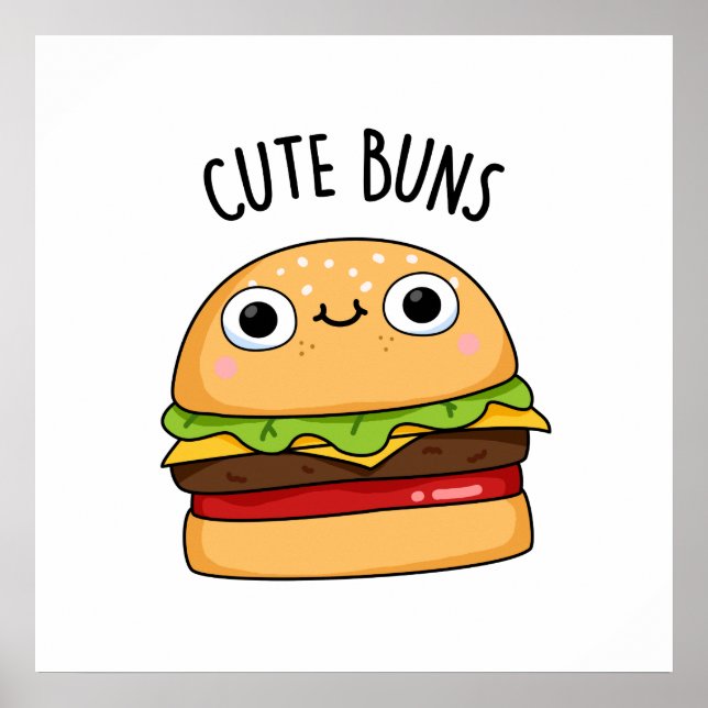 Poster Buns Engraçado Burger Burger Bun Pun (Frente)
