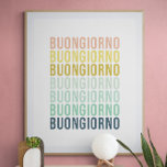 Poster Buongiorno Italian Hello Typography Cute Colorful<br><div class="desc">Buongiorno Italian Hello Typography Cute Colorful</div>