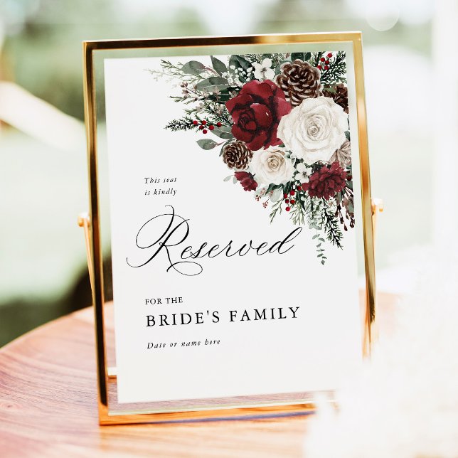 Poster Burgundy Winter Floral Reserved Seat Sign 5x7 (Burgundy winter floral wedding reserved seating sign, elegant garden pinecone wedding reserved sign)
